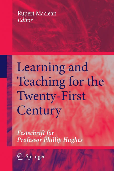 Learning and Teaching for the Twenty-First Century