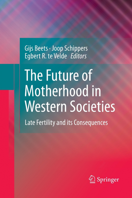 The Future of Motherhood in Western Societies