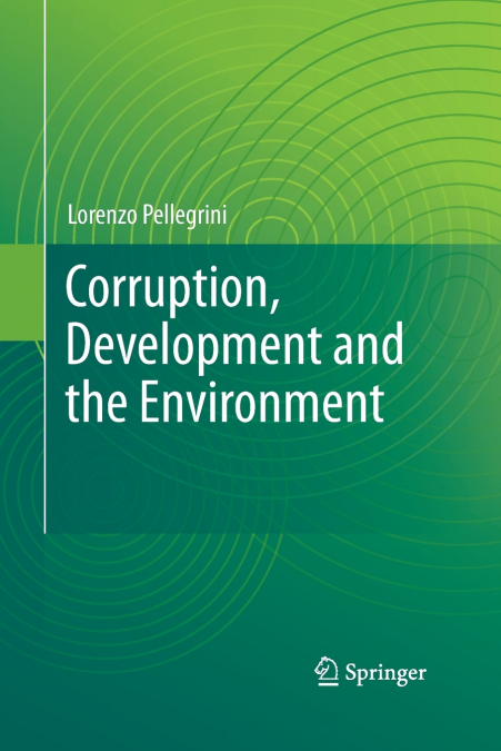 Corruption, Development and the Environment