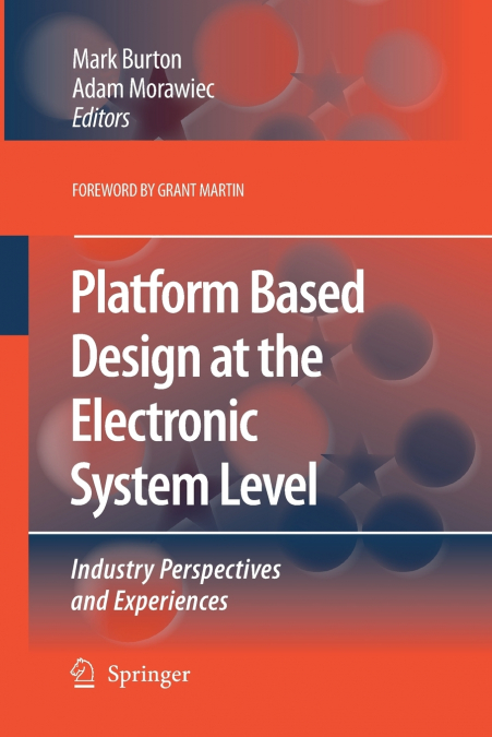 Platform Based Design at the Electronic System Level