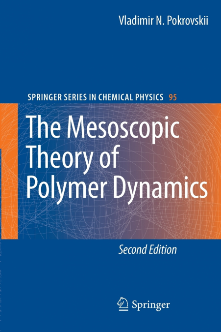 The Mesoscopic Theory of Polymer Dynamics