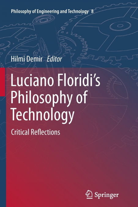 Luciano Floridi’s Philosophy of Technology