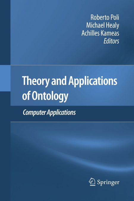 Theory and Applications of Ontology