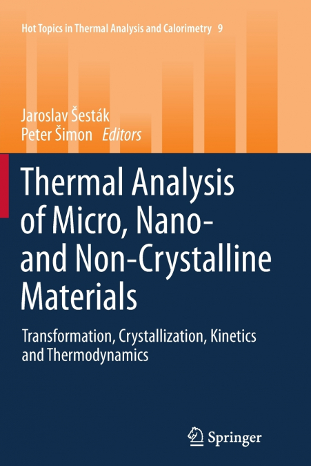 Thermal analysis of Micro, Nano- and Non-Crystalline Materials