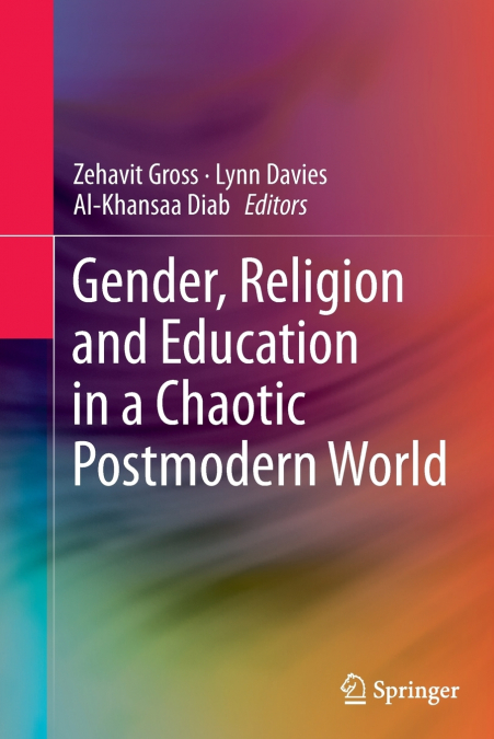 Gender, Religion and Education in a Chaotic Postmodern World