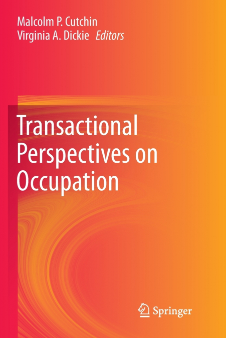 Transactional Perspectives on Occupation