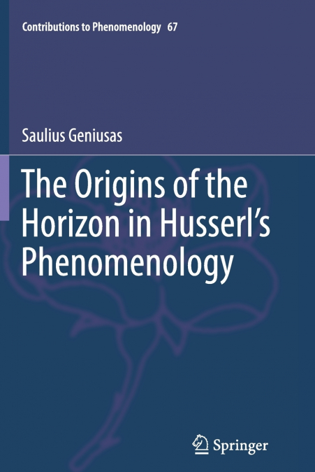 The Origins of the Horizon in Husserl’s Phenomenology