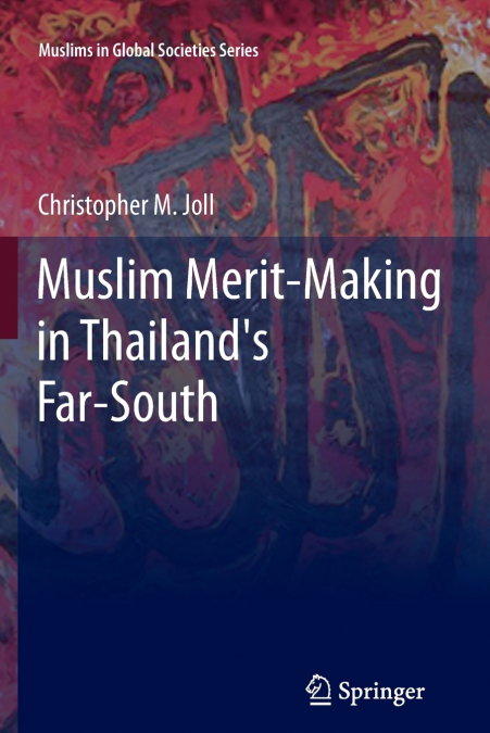 Muslim Merit-making in Thailand’s Far-South