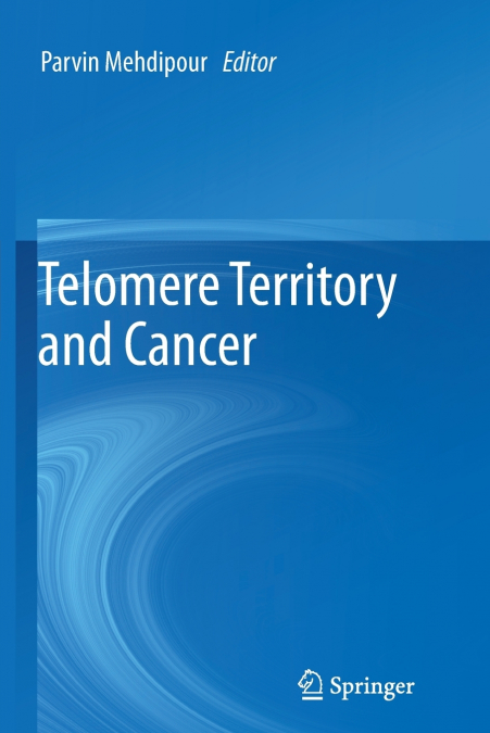 Telomere Territory and Cancer