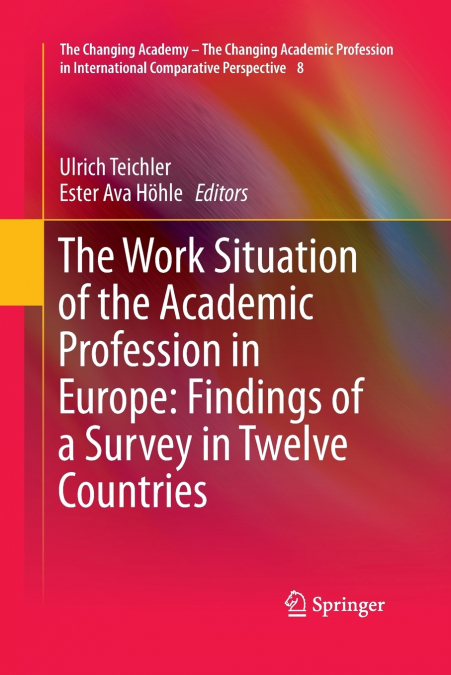 The Work Situation of the Academic Profession in Europe