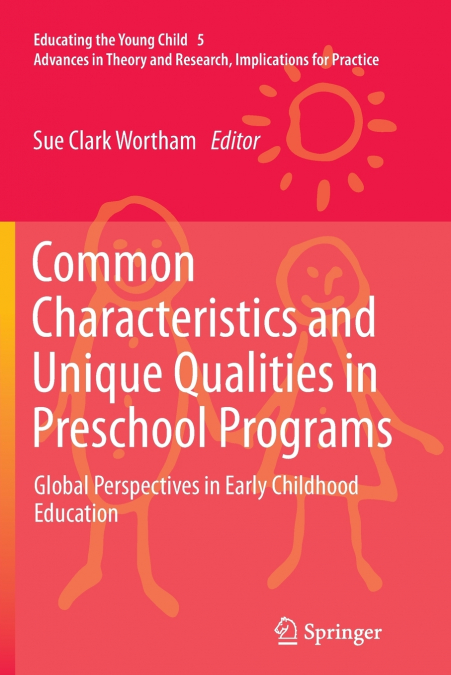 Common Characteristics and Unique Qualities in Preschool Programs
