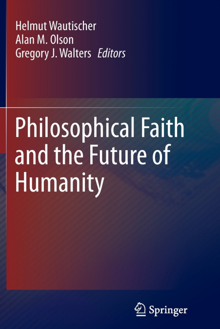 Philosophical Faith and the Future of Humanity