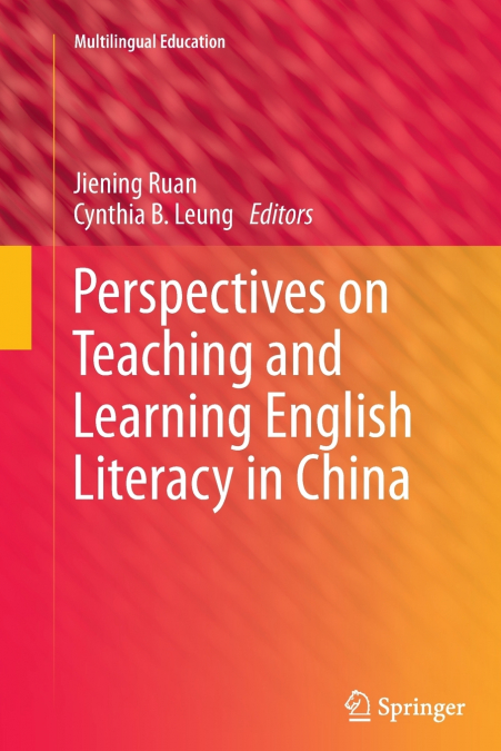 Perspectives on Teaching and Learning English Literacy in China