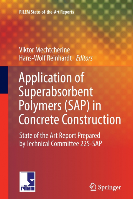 Application of Super Absorbent Polymers (SAP) in Concrete Construction