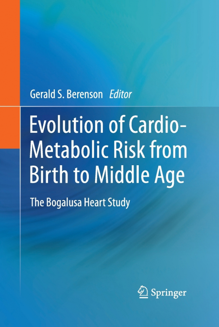 Evolution of Cardio-Metabolic Risk from Birth to Middle Age