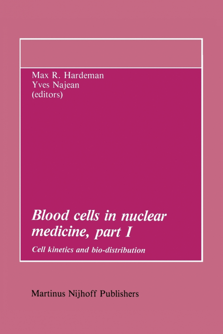 Blood cells in nuclear medicine, part I