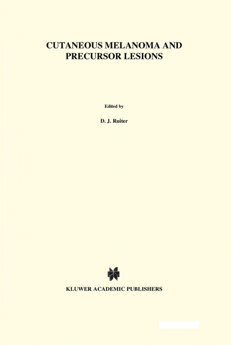 Cutaneous Melanoma and Precursor Lesions