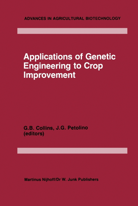 Applications of Genetic Engineering to Crop Improvement