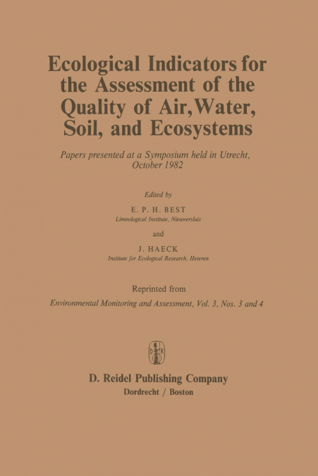 Ecological Indicators for the Assessment of the Quality of Air, Water, Soil, and Ecosystems