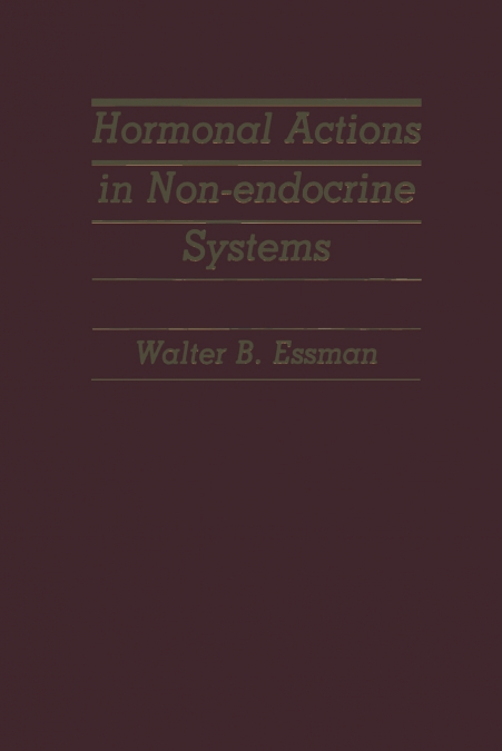Hormonal Actions in Non-endocrine Systems