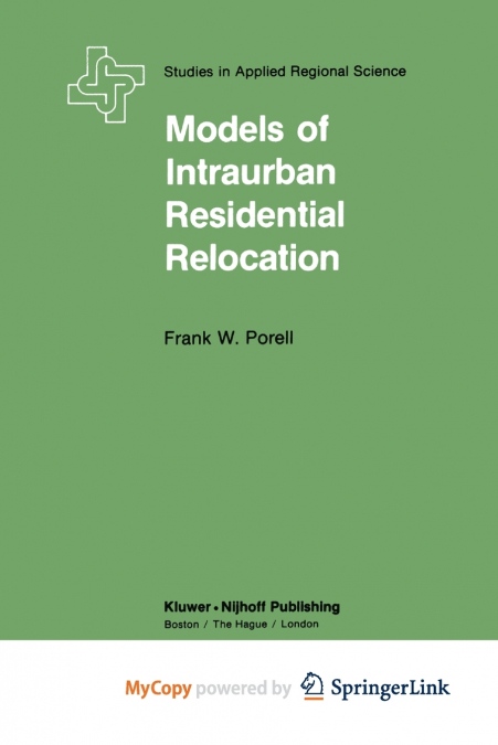 Models of Intraurban Residential Relocation