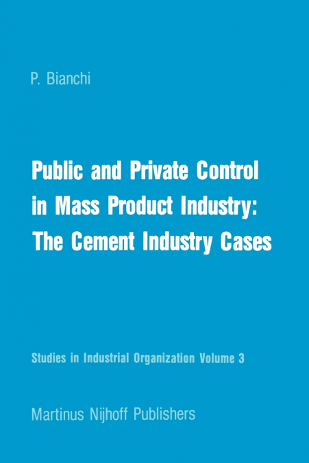 Public and Private Control in Mass Product Industry