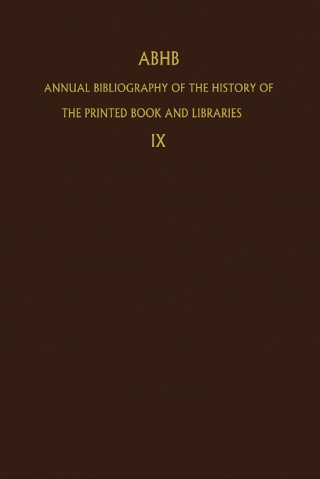 Annual Bibliography of the History of the Printed Book and Libraries