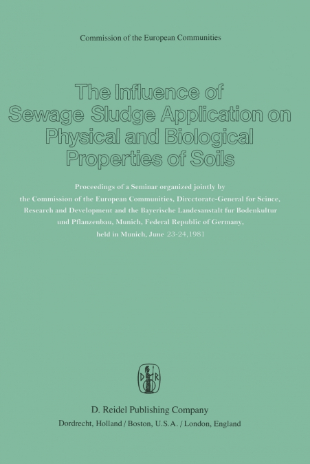 The Influence of Sewage Sludge Application on Physical and Biological Properties of Soils