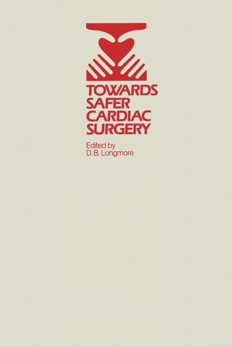 Towards Safer Cardiac Surgery
