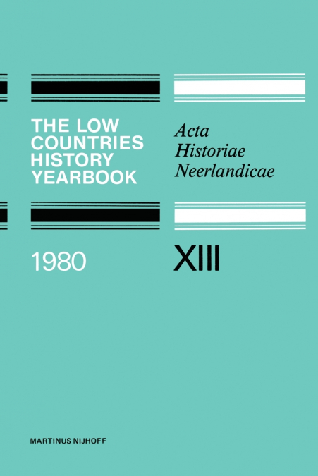 The Low Countries History Yearbook 1980