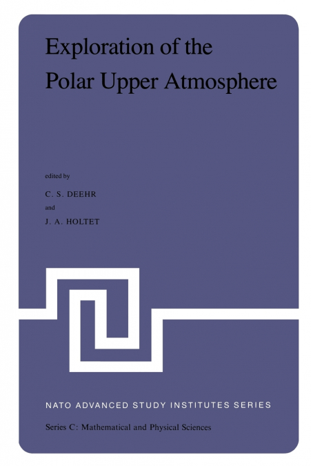 Exploration of the Polar Upper Atmosphere