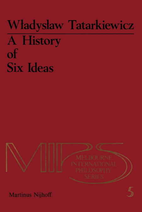 A History of Six Ideas