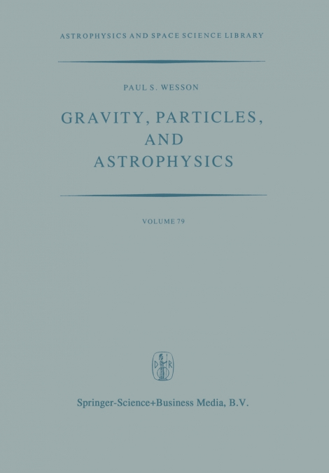 Gravity, Particles, and Astrophysics
