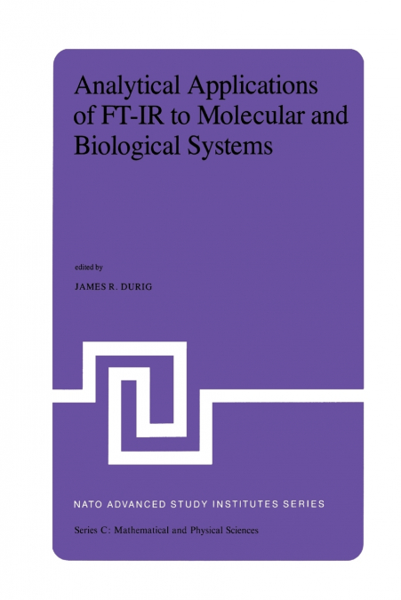 Analytical Applications of FT-IR to Molecular and Biological Systems