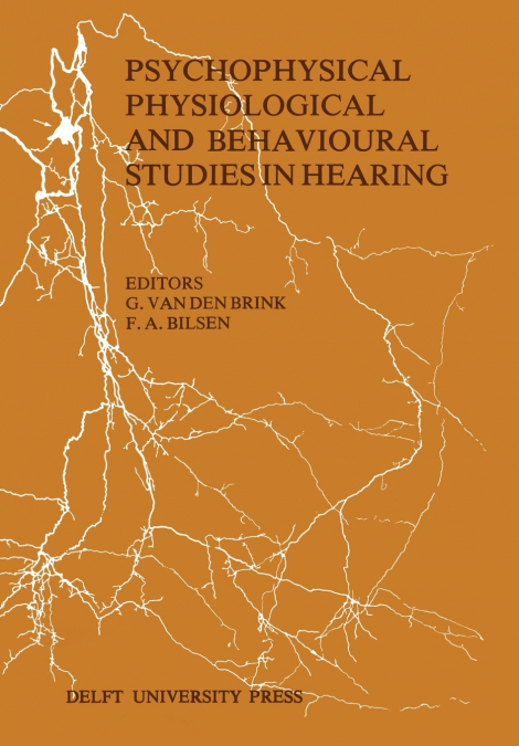 Psychophysical, Physiological and Behavioural Studies in Hearing