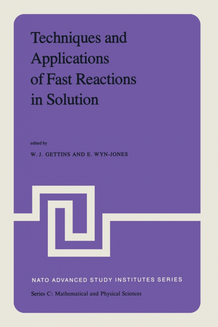 Techniques and Applications of Fast Reactions in Solution