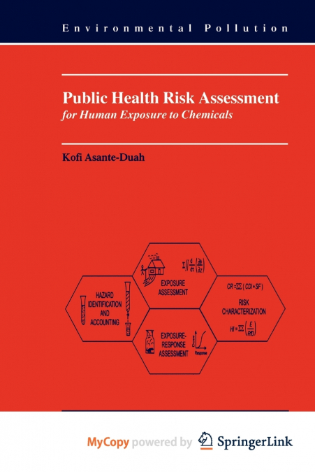 Public Health Risk Assessment for Human Exposure to Chemicals