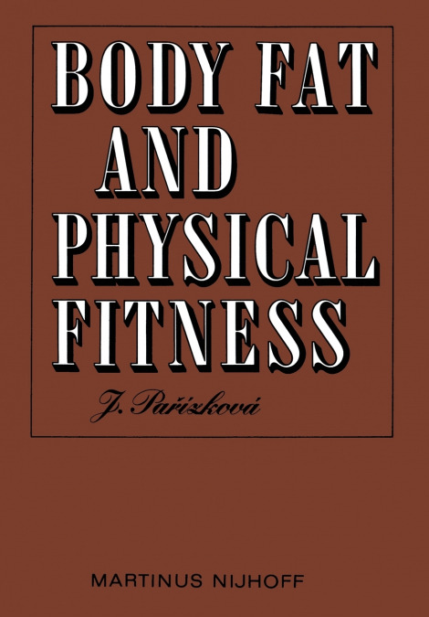 Body Fat and Physical Fitness