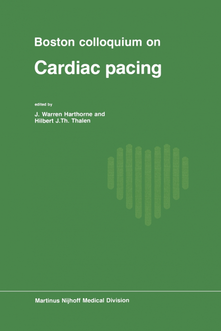 Boston Colloquium on Cardiac Pacing