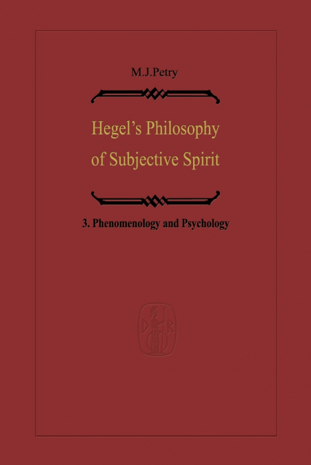 Hegel’s Philosophy of Subjective Spirit