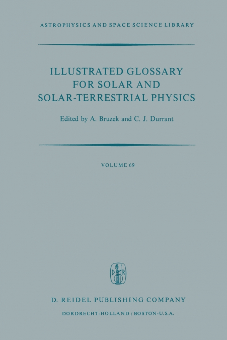 Illustrated Glossary for Solar and Solar-Terrestrial Physics