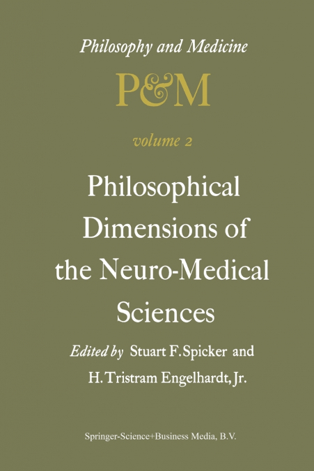 Philosophical Dimensions of the Neuro-Medical Sciences