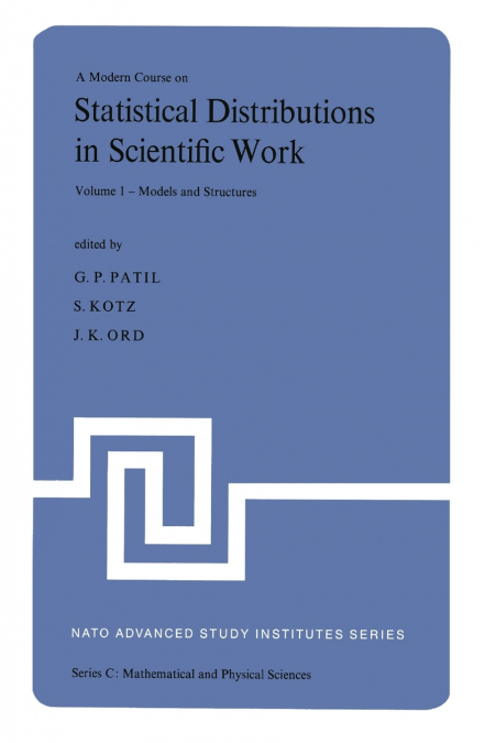 A Modern Course on Statistical Distributions in Scientific Work
