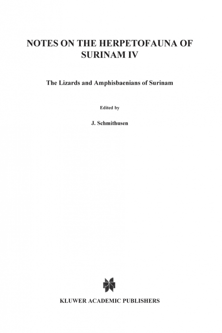 Notes on the herpetofauna of Surinam IV