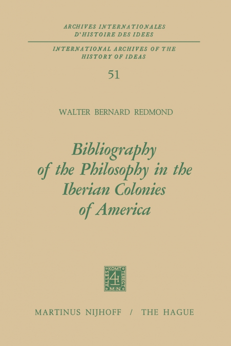 Bibliography of the Philosophy in the Iberian Colonies of America