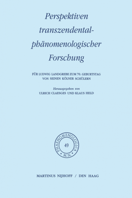 Perspektiven transzendentalphänomenologischer Forschung
