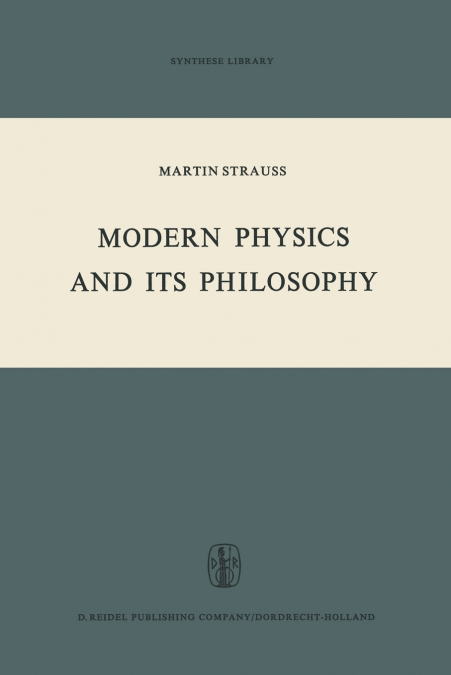 Modern Physics and its Philosophy