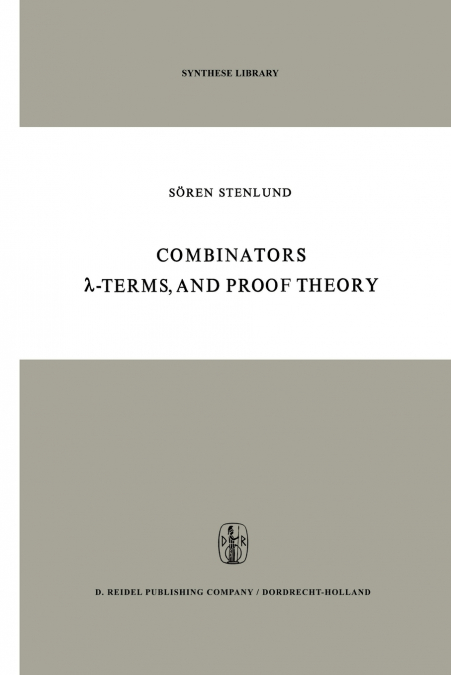 Combinators, λ-Terms and Proof Theory