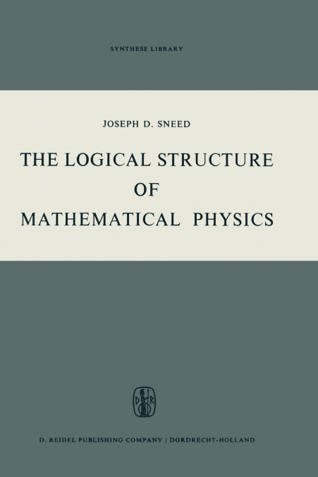 The Logical Structure of Mathematical Physics
