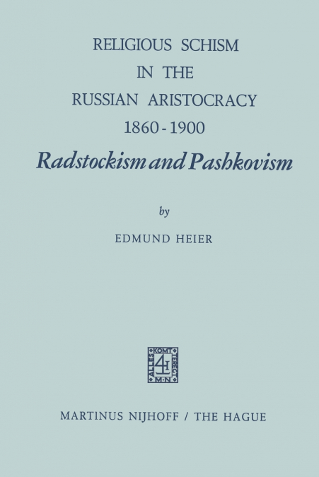 Religious Schism in the Russian Aristocracy 1860-1900 Radstockism and Pashkovism